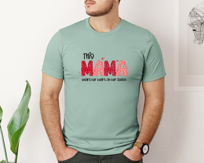 brand:Bella Canvas|color:Dusty Blue|This Mama Wears Her Heart On Her Sleeve 55 Graphic T-Shirt