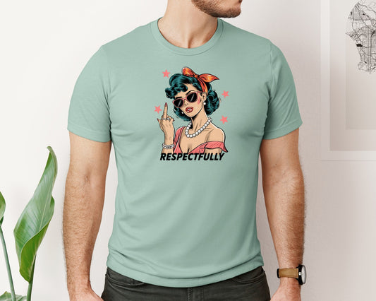 Respectfully Sassy Retro Woman Graphic T-Shirt