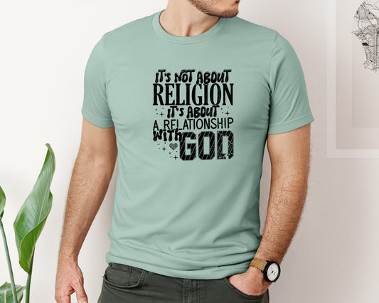 Its Not About Religion Faith 3 Graphic T-Shirt