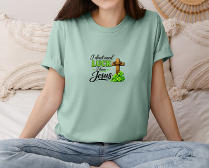 brand:Bella Canvas|color:Dusty Blue|I Have Jesus Not Luck Graphic T-Shirt