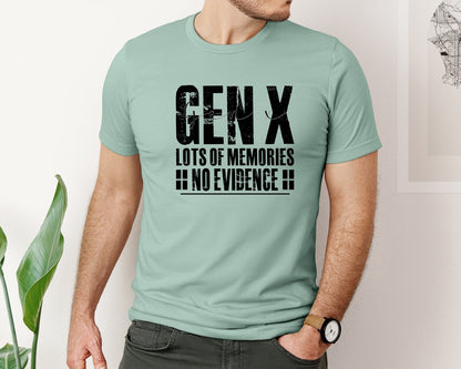 brand:Bella Canvas|color:Dusty Blue|Gen X Lots Of Memories No Evidence Funny 2 Graphic T-Shirt