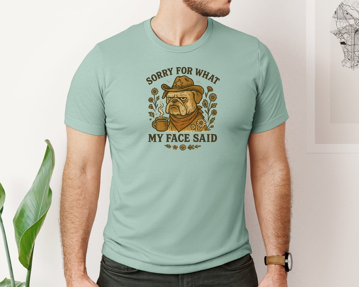 brand:Bella Canvas|color:Dusty Blue|Grumpy Cowboy Dog Sorry For What My Graphic T-Shirt