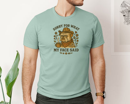 brand:Bella Canvas|color:Dusty Blue|Grumpy Cowboy Dog Sorry For What My Graphic T-Shirt