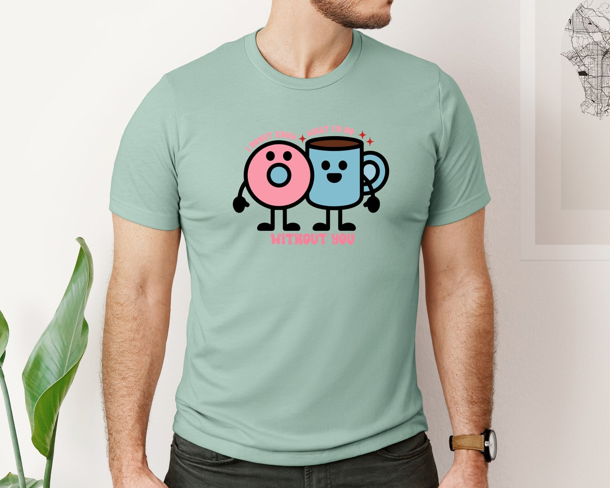 brand:Bella Canvas|color:Dusty Blue|I Donut Know Without You Cute Love Graphic T-Shirt