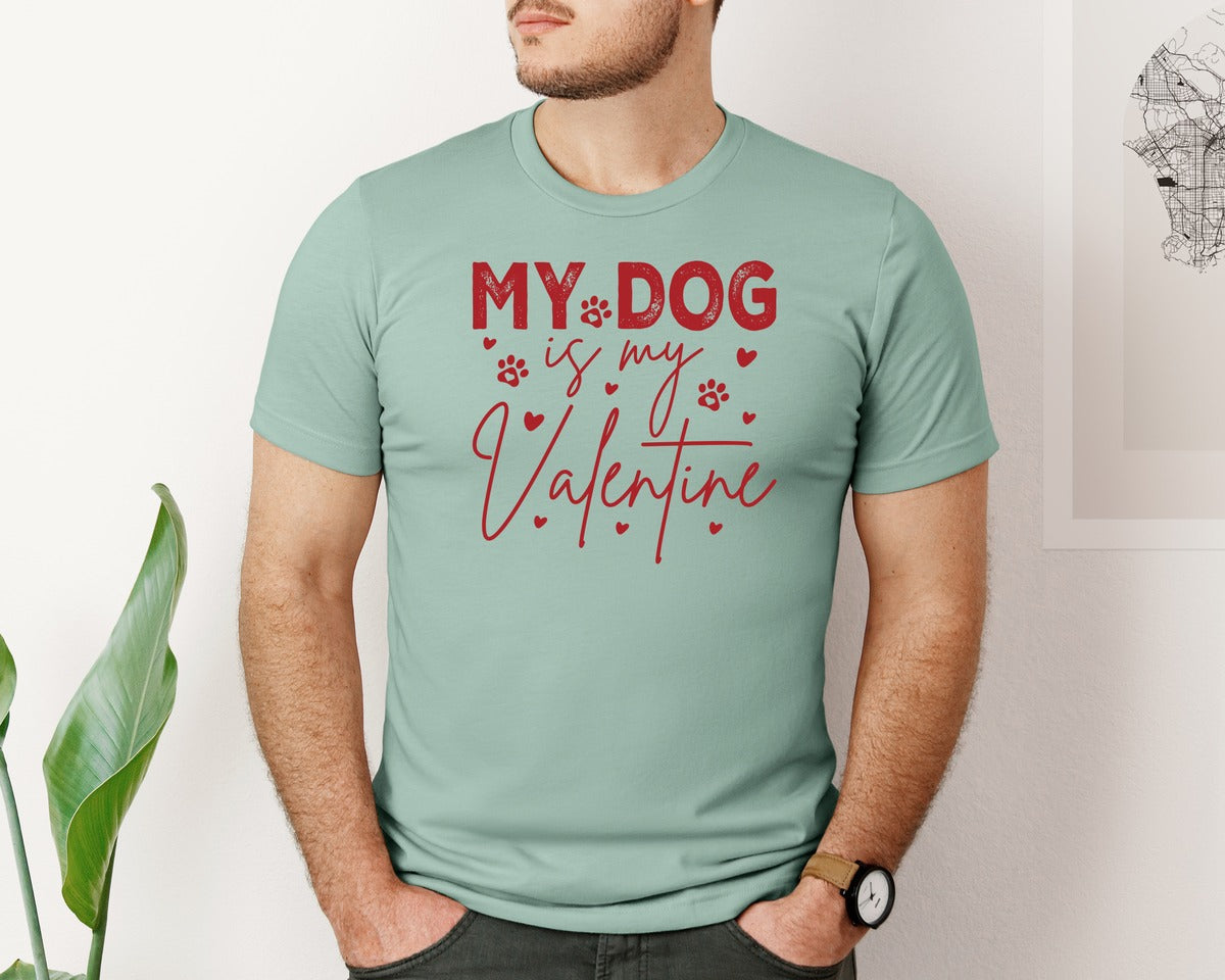 brand:Bella Canvas|color:Dusty Blue|My Dog Is My Valentine Dog Lover 3 Graphic T-Shirt