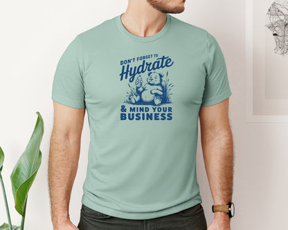 brand:Bella Canvas|color:Dusty Blue|Dont Forget To Hydrate And Mind Your Sv Graphic T-Shirt