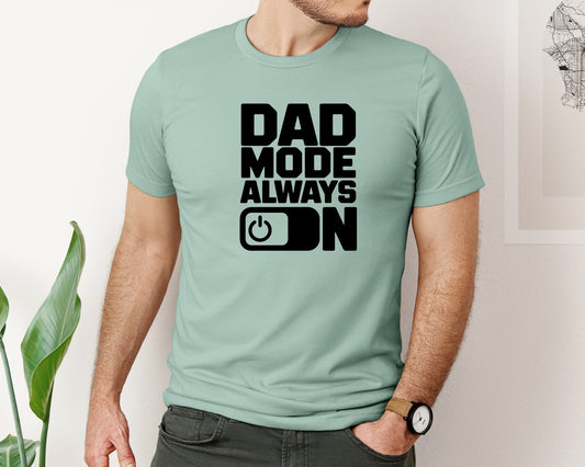 Dad Mode On Father Funny Shirt Graphic T-Shirt