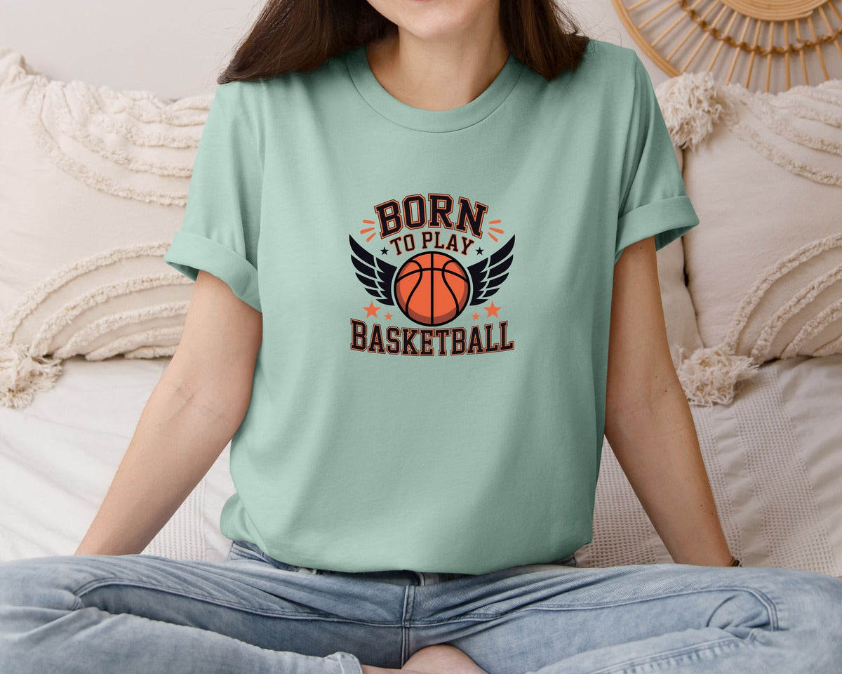 brand:Bella Canvas|color:Dusty Blue|Born To Play Basketball Trendy Shirt Graphic T-Shirt