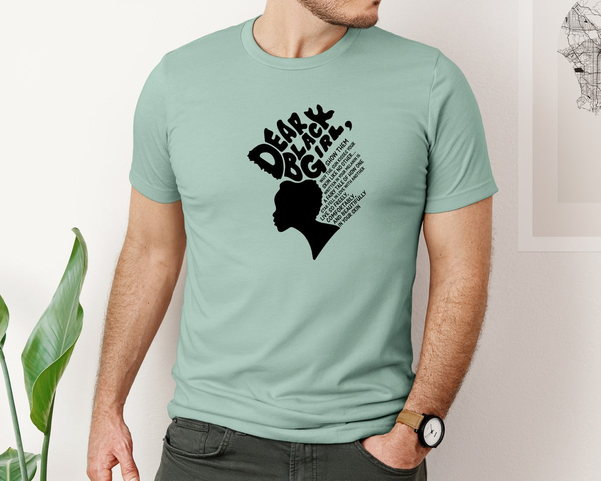 brand:Bella Canvas|color:Dusty Blue|Dear Black Girl Black Pride Graphic T-Shirt