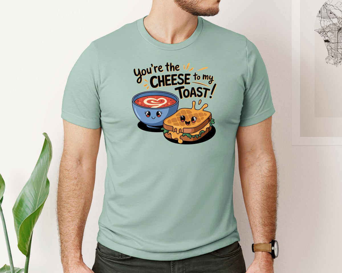 brand:Bella Canvas|color:Dusty Blue|Youre Cheese To My Toast Fun Food Graphic T-Shirt