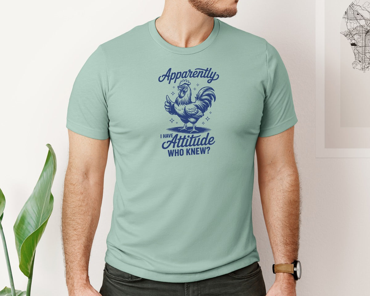 brand:Bella Canvas|color:Dusty Blue|Apparently I Have An Attitude T Shirt Graphic T-Shirt