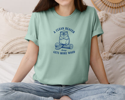 brand:Bella Canvas|color:Dusty Blue|A Clean Beaver Always Gets More Wood 6 Graphic T-Shirt