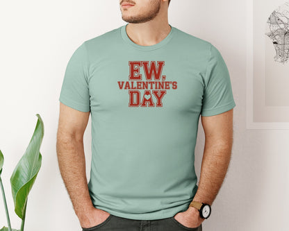 brand:Bella Canvas|color:Dusty Blue|Ew Valentines Day Pngvalentine Graphic T-Shirt
