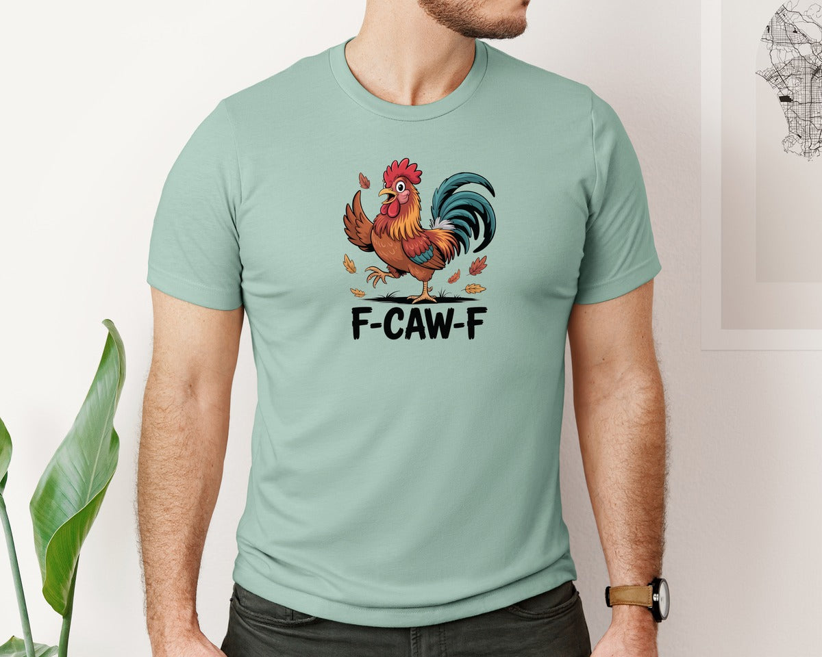 brand:Bella Canvas|color:Dusty Blue|Funny Chicken F Caw F Rooster 8 Graphic T-Shirt