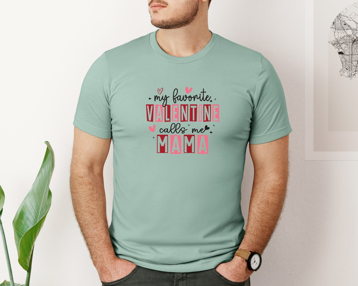 brand:Bella Canvas|color:Dusty Blue|My Favorite Valentine Calls Me Mama 49 Graphic T-Shirt