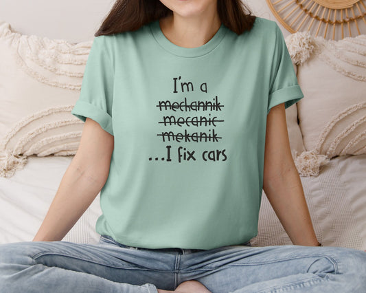 I Fix Cars Funny Mechanic Workshop Graphic T-Shirt