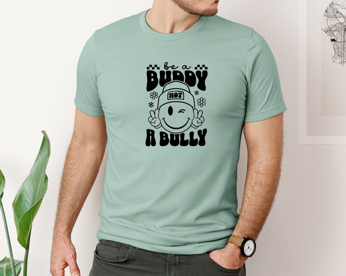 brand:Bella Canvas|color:Dusty Blue|Be A Buddy Not A Bully 10 Graphic T-Shirt