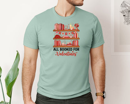 brand:Bella Canvas|color:Dusty Blue|All Booked For Valentines Cute Book Graphic T-Shirt