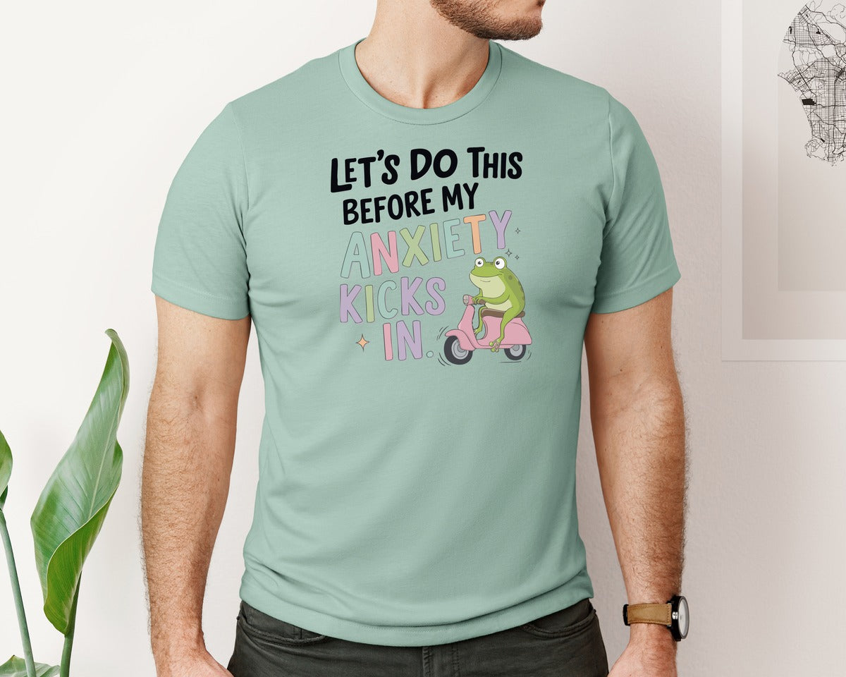 brand:Bella Canvas|color:Dusty Blue|Anxiety Kicks In Funny Frog Quote Graphic T-Shirt