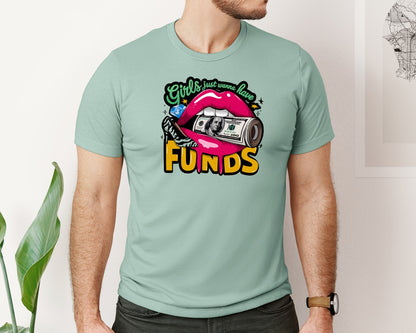 brand:Bella Canvas|color:Dusty Blue|Girls Want Funds Glam Money Design Graphic T-Shirt