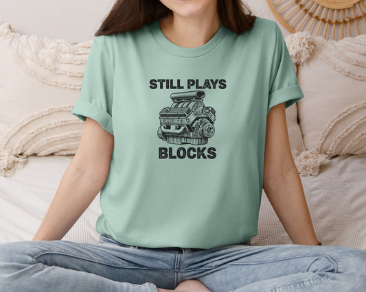 Still Plays With Blocks Graphic T-Shirt