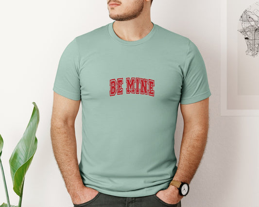 Be Mine Valentines Day Graphic T-Shirt