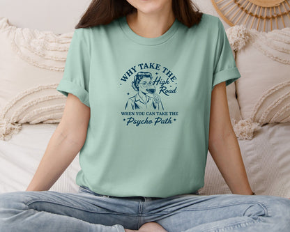 brand:Bella Canvas|color:Dusty Blue|The Psycho Path Sarcastic Graphic T-Shirt