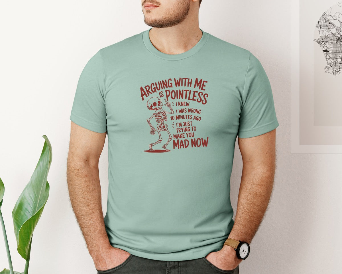 brand:Bella Canvas|color:Dusty Blue|Arguing With Me Humorous Attitude Graphic T-Shirt