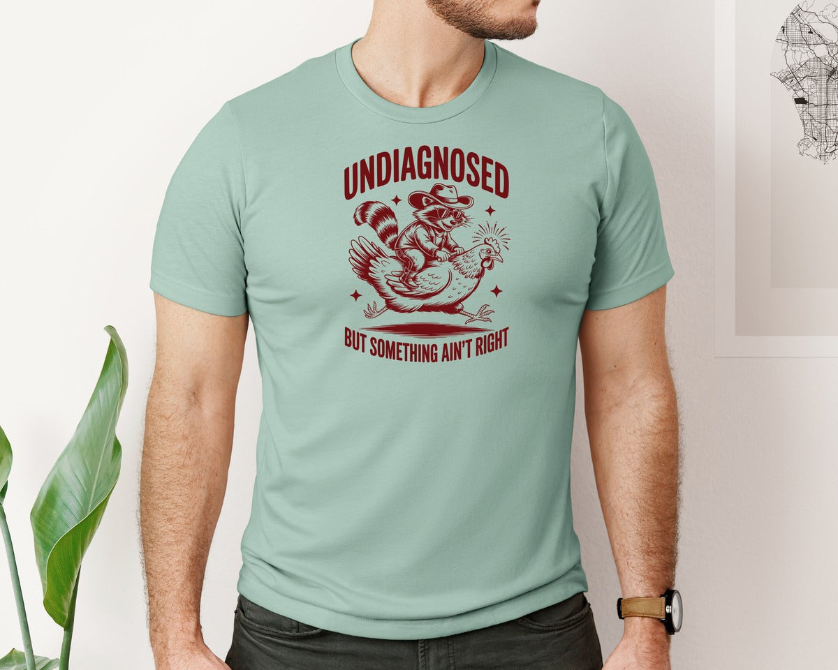 brand:Bella Canvas|color:Dusty Blue|Undiagnosed But Something Aint Right 10 Graphic T-Shirt