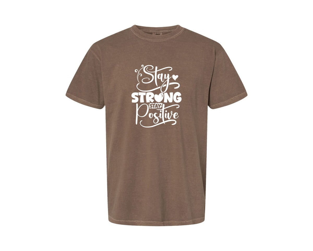 brand:Comfort Colors|color:Espresso|Stay Strong Stay Positive 2 Graphic T-Shirt