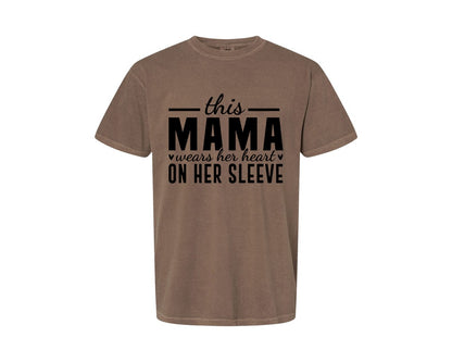 brand:Comfort Colors|color:Espresso|This Mama Wears Her Heart On Her Sleeve 77 Graphic T-Shirt