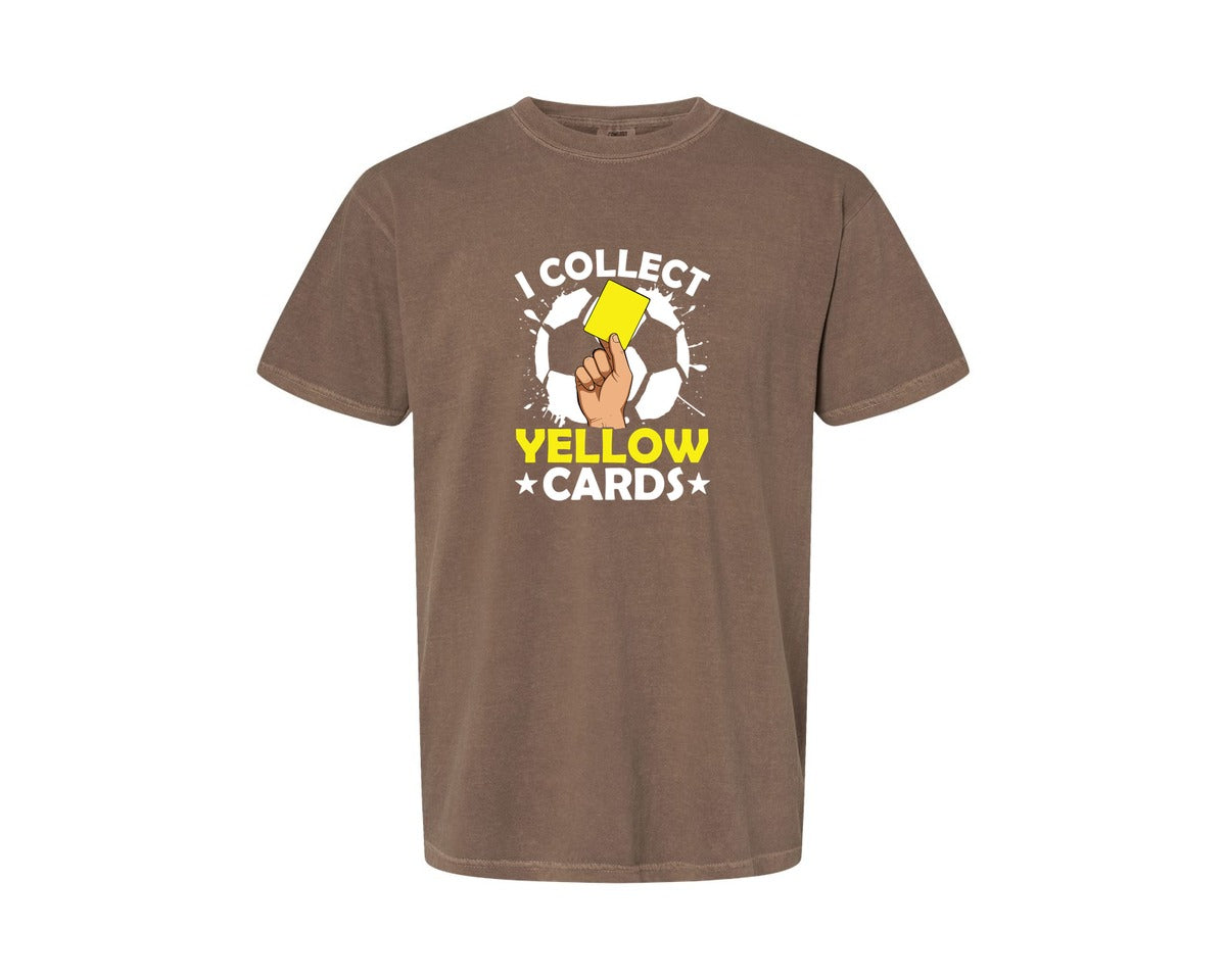 brand:Comfort Colors|color:Espresso|I Collect Yellow Cards Soccer T Shirt Graphic T-Shirt