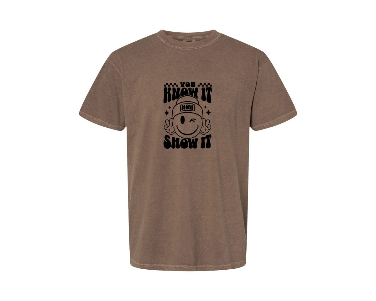 brand:Comfort Colors|color:Espresso|You Know It Now Show It 2 Graphic T-Shirt