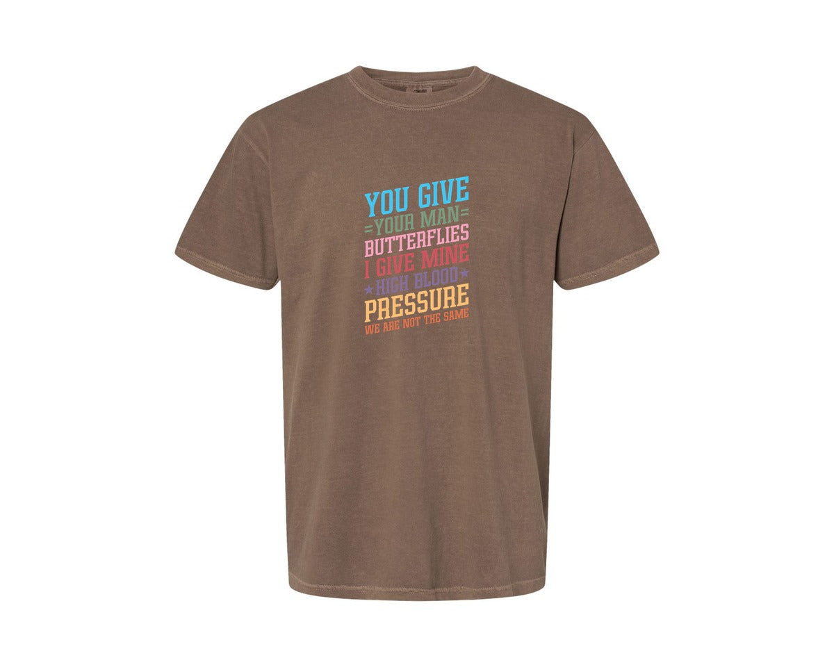 brand:Comfort Colors|color:Espresso|You Give Your Man Butterflies I Give Min Graphic T-Shirt