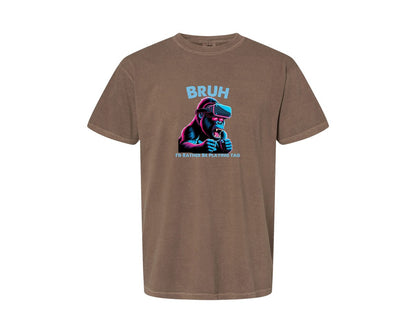 brand:Comfort Colors|color:Espresso|Bruh Id Rather Be Playing Tag T Shirt Graphic T-Shirt
