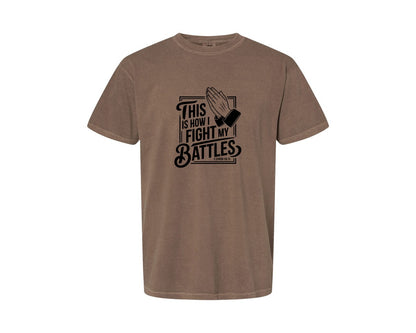 brand:Comfort Colors|color:Espresso|This Is How I Fight My Battles 2 Chron 2 Graphic T-Shirt