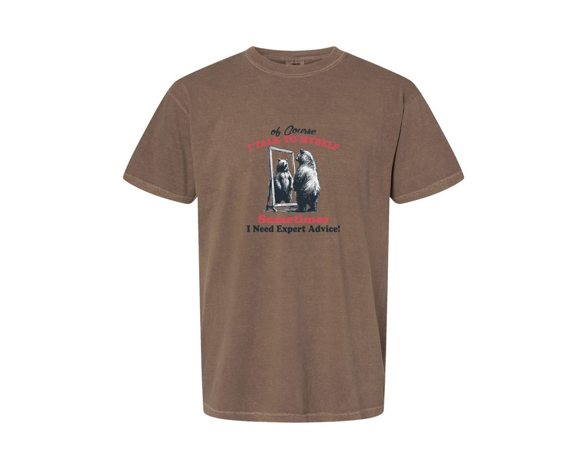 brand:Comfort Colors|color:Espresso|I Talk To Myself Sometimes Bear Shirt Graphic T-Shirt
