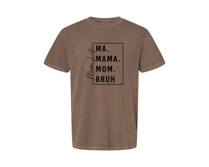 brand:Comfort Colors|color:Espresso|Mama Mommy Mom Bruh Funny Mom 12 Graphic T-Shirt