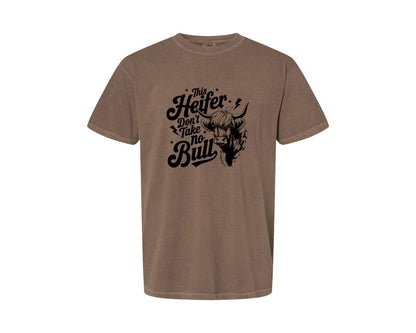 brand:Comfort Colors|color:Espresso|This Heifer Don T Take No Bull T Shi Graphic T-Shirt