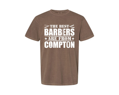 brand:Comfort Colors|color:Espresso|The Best Barber Are From Compton Tshirt Graphic T-Shirt