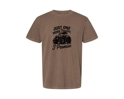 brand:Comfort Colors|color:Espresso|Just One More Tractor I Promise T Sh Graphic T-Shirt