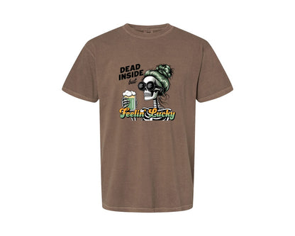brand:Comfort Colors|color:Espresso|Dead Inside But Feelin Lucky 6 Graphic T-Shirt