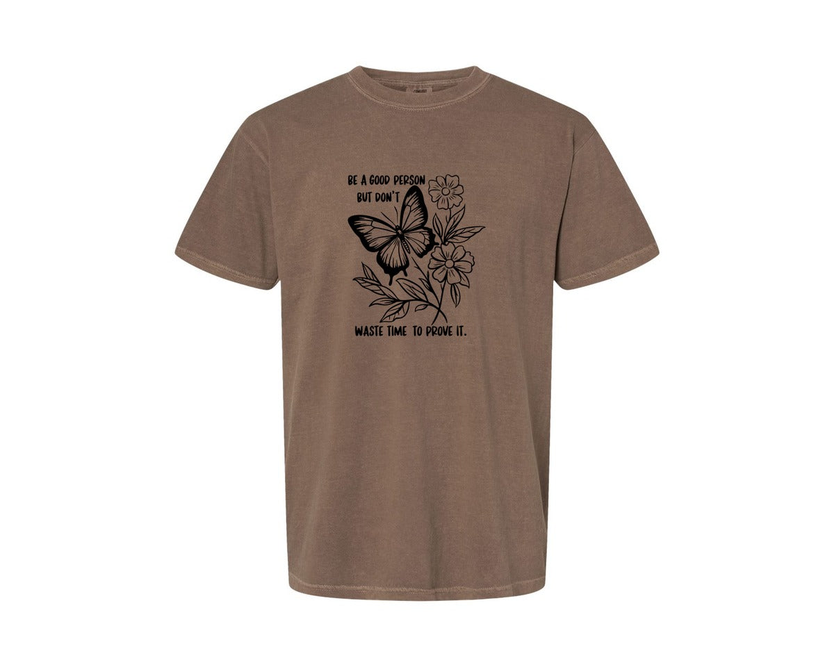 brand:Comfort Colors|color:Espresso|Be A Good Person Self Love Graphic T-Shirt