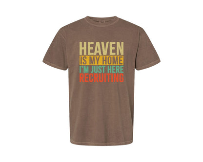 brand:Comfort Colors|color:Espresso|Heaven Is My Home Christian Religious 2 Graphic T-Shirt