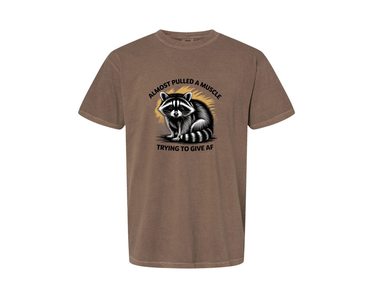 brand:Comfort Colors|color:Espresso|Funny Raccoon Sarcastic Quote Graphic T-Shirt