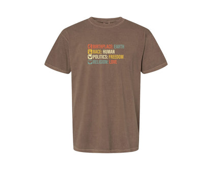 brand:Comfort Colors|color:Espresso|Birthplace Earth Race Human Politics 4 Graphic T-Shirt