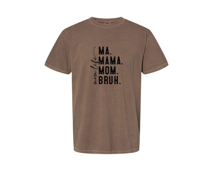 brand:Comfort Colors|color:Espresso|Ma Mama Mom Bruh Mothers Day 4 Graphic T-Shirt