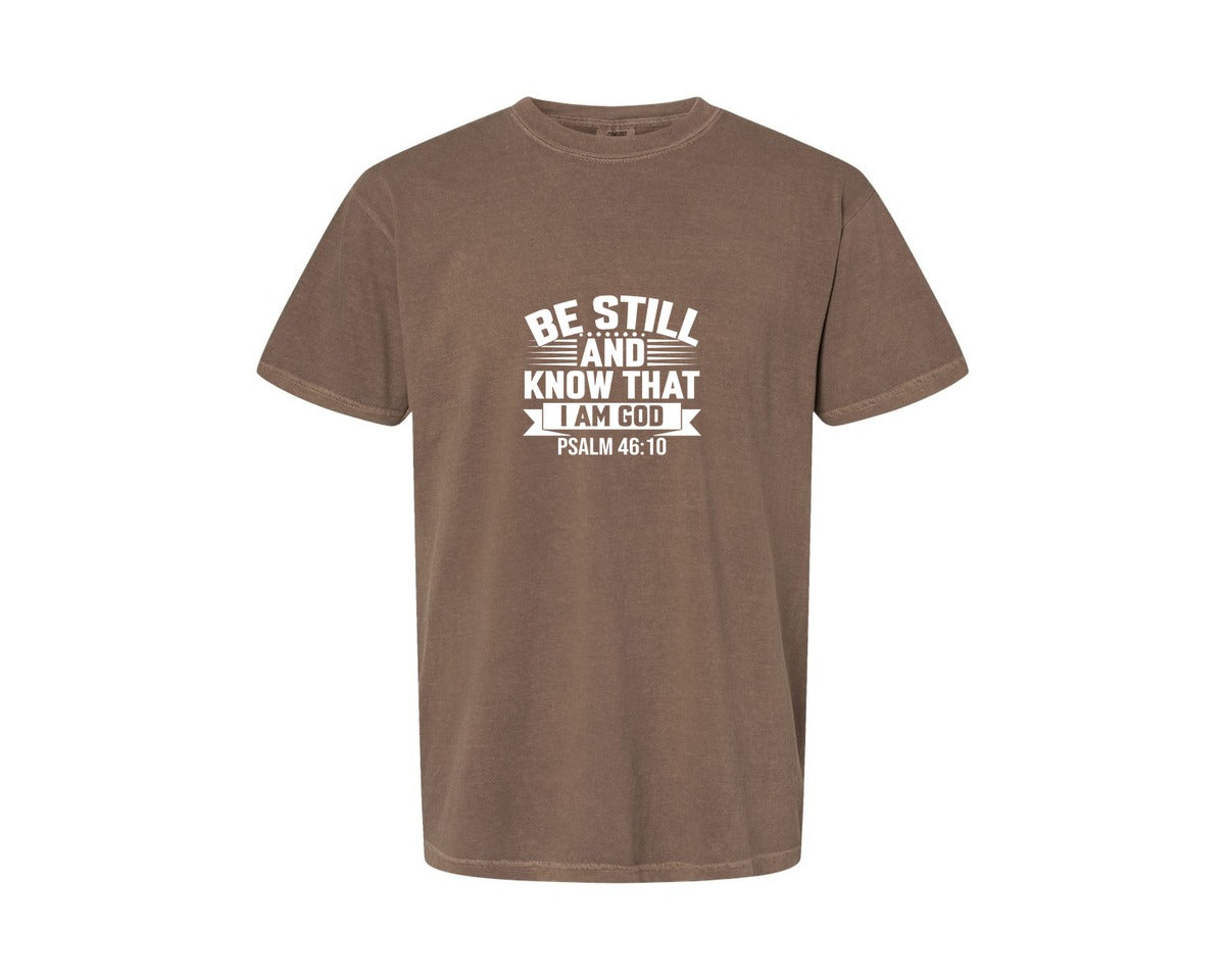 brand:Comfort Colors|color:Espresso|Be Still And Know That I Am God Psalm 7 Graphic T-Shirt