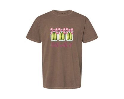 brand:Comfort Colors|color:Espresso|Coquette Dill With It Funny Pickle Graphic T-Shirt