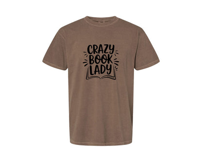 brand:Comfort Colors|color:Espresso|Crazy Book Lady T Shirt Design 4 Graphic T-Shirt